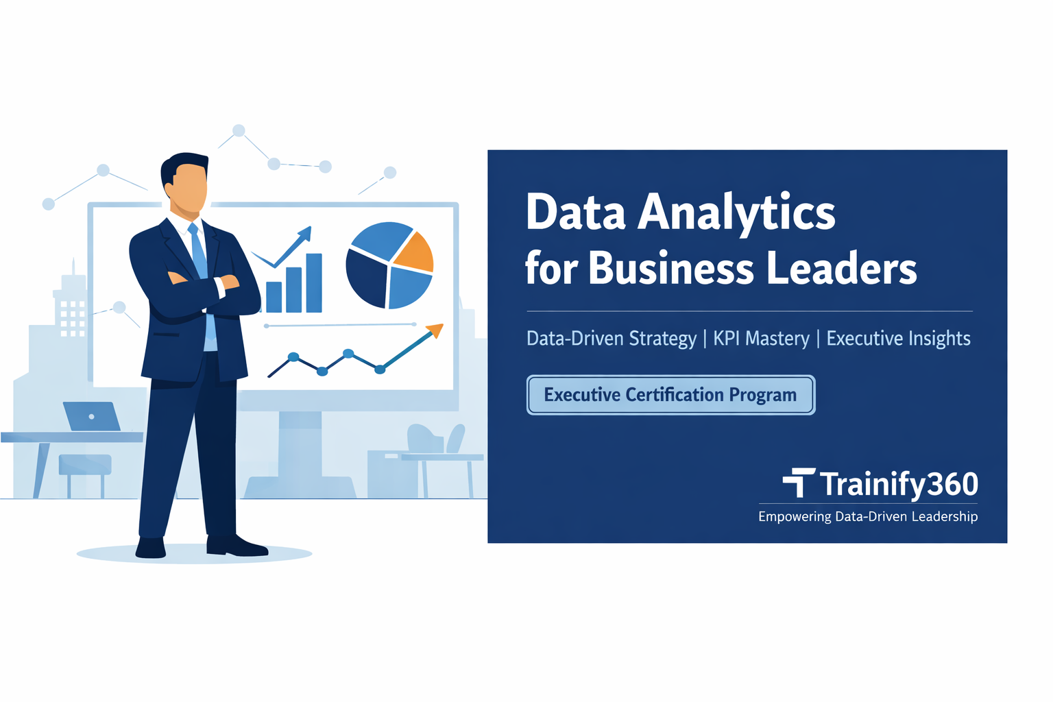 Data Analytics for Business Leaders – Executive Training